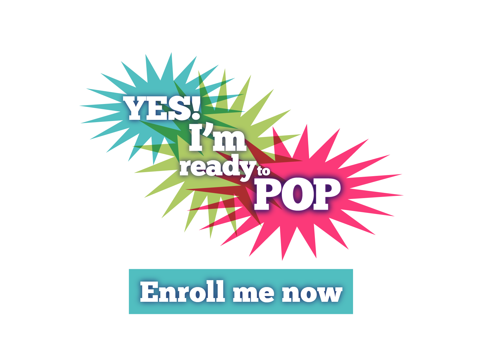 Yes! Enroll Me Now!